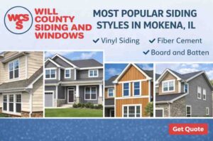 Most popular siding styles in Mokena IL including vinyl siding, fiber cement siding, and board and batten installed by Will County Siding and Windows