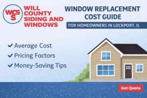 Window replacement cost guide for homeowners in Lockport IL featuring Will County Siding and Windows logo and residential home illustration